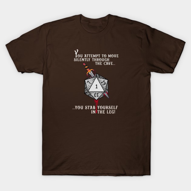 Dark Caves and Bad Dice T-Shirt by DragonQuest